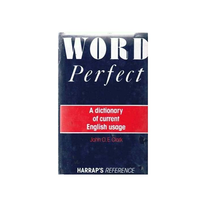 Word Perfect: Dictionary of Current English Usage.